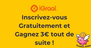 Inscrivez-vous gratuitement sur le site de cashback iGraal et gagnez 3€ tout de suite !