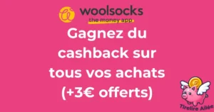 Avec l'application Woolsocks, récupérez du cashback sur vos achats et gagnez des cartes cadeau