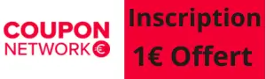 Inscription Coupon Network 1€ offert